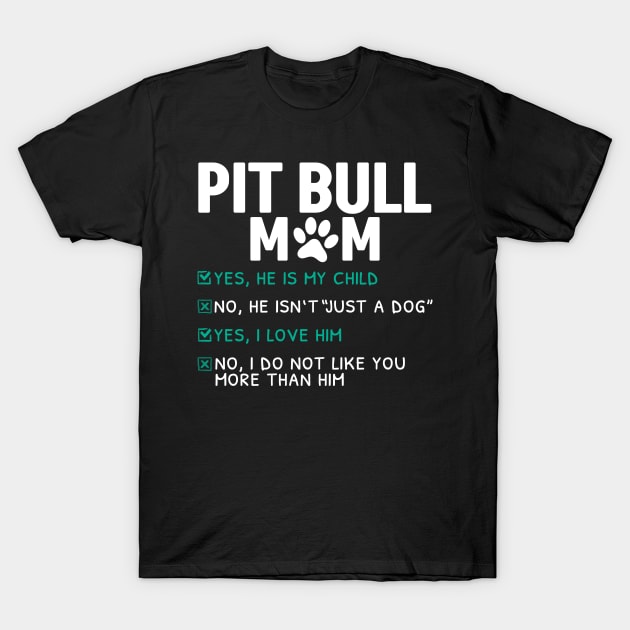 Funny Pit Bull Mom T-Shirt by White Martian